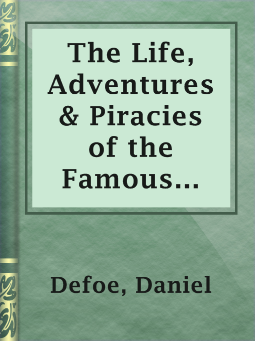 Title details for The Life, Adventures & Piracies of the Famous Captain Singleton by Daniel Defoe - Wait list